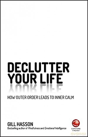 Declutter Your Life - Gill Hasson [KSIĄŻKA]