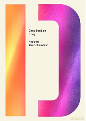 Decolonize Drag [KSIĄŻKA]