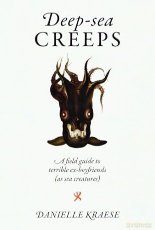 Deep-Sea Creeps - Danielle Kraese [KSIĄŻKA]