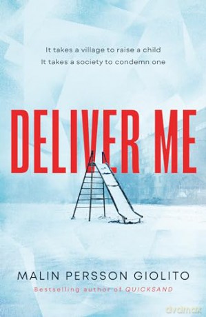 Deliver Me - Malin P Giolito [KSIĄŻKA]