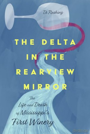 Delta In The Rearview Mirror [KSIĄŻKA]