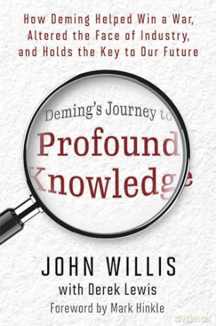 Demings Journey To Profound Knowledge - John Willis [KSIĄŻKA]