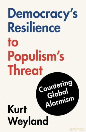 Democracys Resilience To Populisms Thr - Kurt Weyland [KSIĄŻKA]