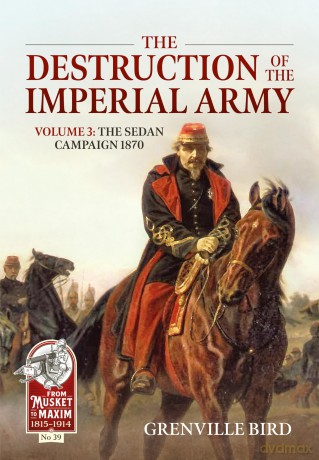 Destruction Of The Imperial Army Volume - Grenville Bird [KSIĄŻKA]