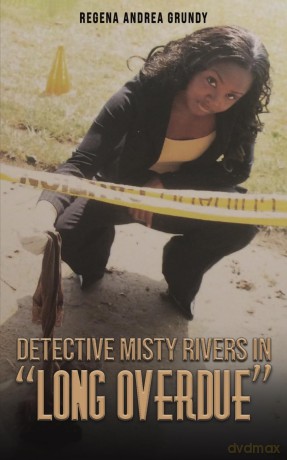 Detective Misty Rivers In Long Overdue - Regena Andre Grundy [KSIĄŻKA]