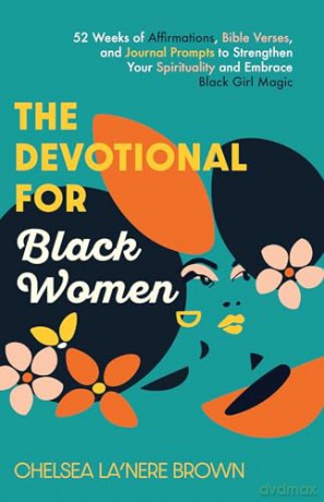Devotional For Black Women The - Chels La'nere Brown [KSIĄŻKA]