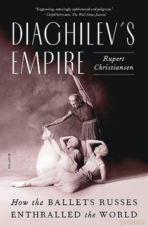 Diaghilevs Empire Pod - Rupert Christiansen [KSIĄŻKA]