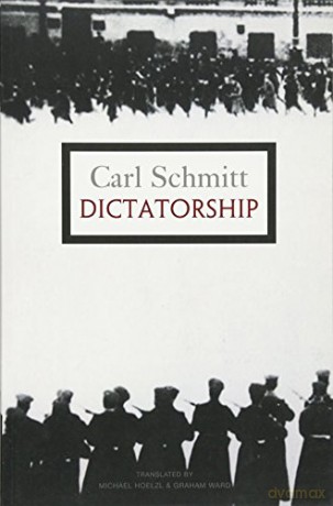 Dictatorship - Carl Schmitt [KSIĄŻKA]
