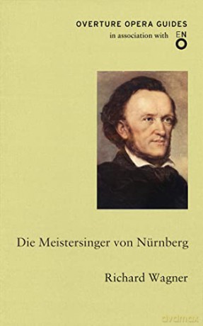 Die Meistersinger Von Nurnberg - Richard Wagner [KSIĄŻKA]