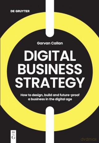 Digital Business Strategy - Gar Callan [KSIĄŻKA]