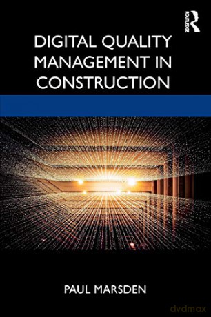 Digital Quality Management in Construction - Paul Marsden [KSIĄŻKA]