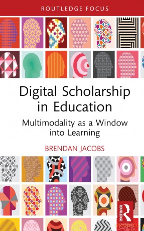 Digital Scholarship In Education - Brendan Jacobs [KSIĄŻKA]