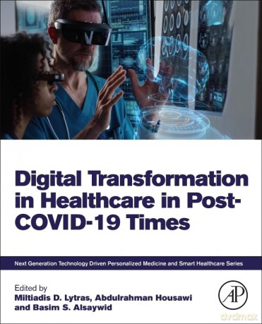Digital Transformation In Healthcare In - Miltiadis Lytras [KSIĄŻKA]