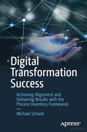 Digital Transformation Success - Michael Schank [KSIĄŻKA]