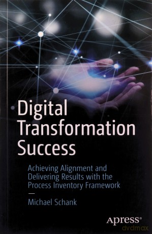 Digital Transformation Success - Michael Schank [KSIĄŻKA]