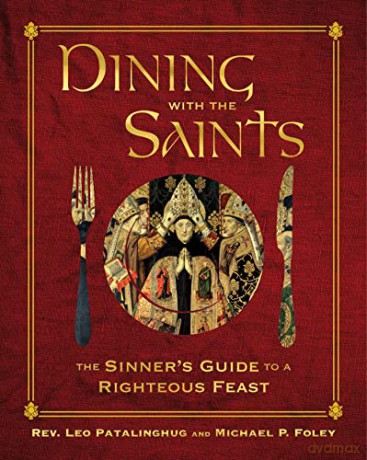 Dining With The Saints - Leo Patalinghug [KSIĄŻKA]
