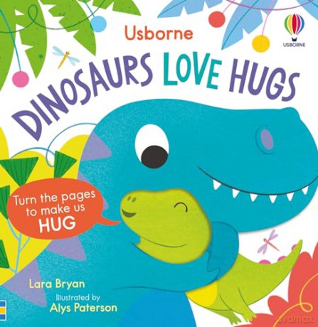 Dinosaurs Love Hugs - Lara Bryan [KSIĄŻKA]
