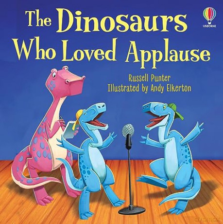 Dinosaurs Who Loved Applause - Russell Punter [KSIĄŻKA]