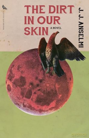 Dirt In Our Skin [KSIĄŻKA]