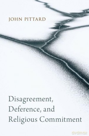 Disagreement Deference And Religious [KSIĄŻKA]