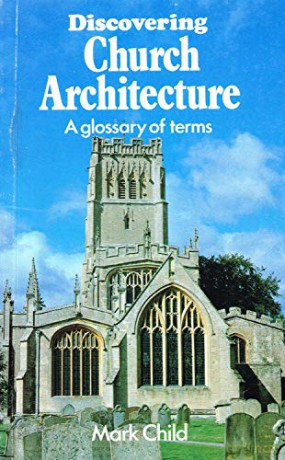 Discovering Church Architecture - Mark Child [KSIĄŻKA]