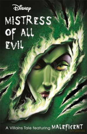Disney Princess Sleeping Beauty: Mistress of All Evil (Villain Tales) [KSIĄŻKA]
