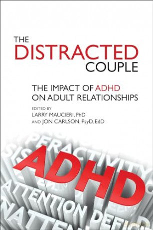 Distracted Couple Impact Of Adhd - Maucieri Larry [KSIĄŻKA]