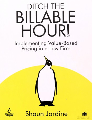 Ditch The Billable Hour - Shaun Jardine [KSIĄŻKA]