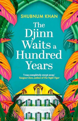 Djinn Waits A Hundred Years - Shubnum Khan [KSIĄŻKA]