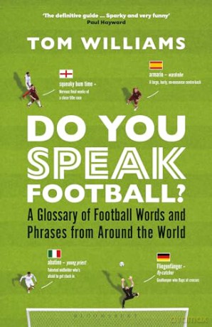Do You Speak Football - Tom Williams [KSIĄŻKA]