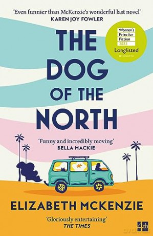 Dog Of The North - Elizabeth Mckenzie [KSIĄŻKA]