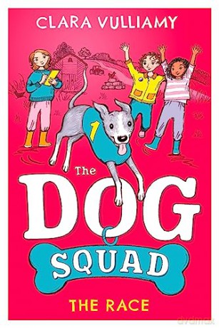 Dog Squad The Race - Clara Vulliamy [KSIĄŻKA]
