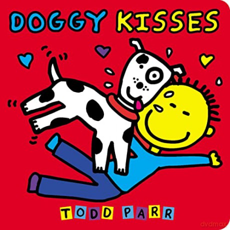 Doggy Kisses - Todd Parr [KSIĄŻKA]