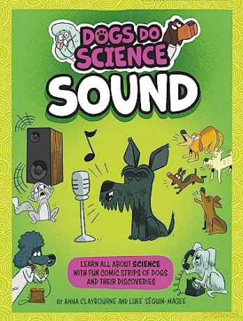 Dogs Do Science Sound - Anna Claybourne [KSIĄŻKA]