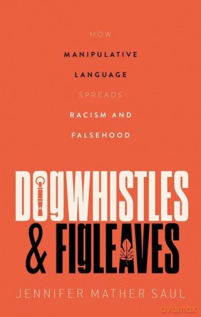 Dogwhistles And Figleaves [KSIĄŻKA]