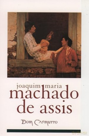 Dom Casmurro - Machado De Assis [KSIĄŻKA]