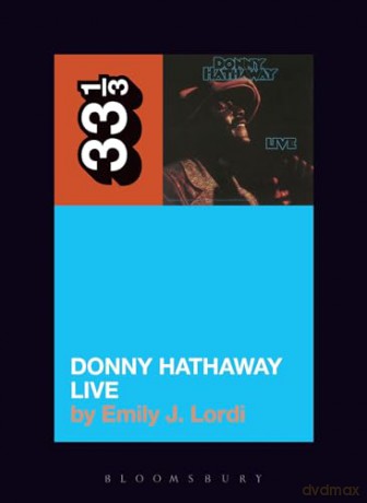 Donny Hathaways Donny Hathaway Live - Emily J Lordi [KSIĄŻKA]