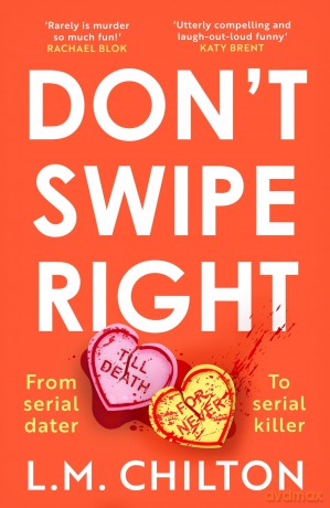 Dont Swipe Right - Lm Chilton [KSIĄŻKA]