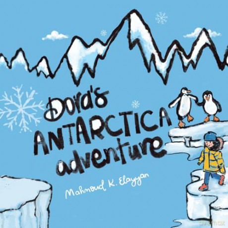 Doras Antarctica Adventure - Mahmoud K. Elayyan [KSIĄŻKA]