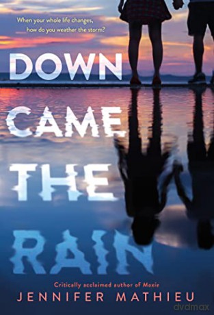 Down Came The Rain - Jennifer Mathieu [KSIĄŻKA]