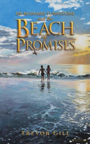 Dr Rudyard Turnstone and the Beach of Promises - Trevor Gill [KSIĄŻKA]