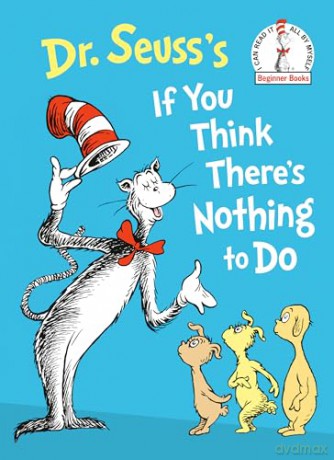 Dr. Seuss's If You Think There's Nothing to Do (Beginner Books(r)) - Dr Seuss [KSIĄŻKA]