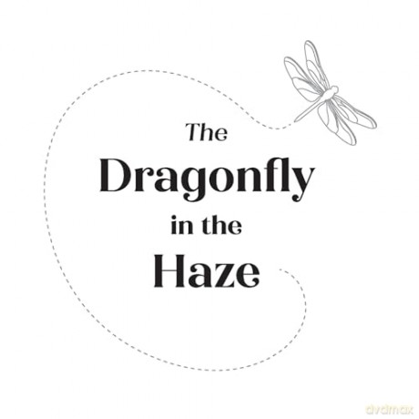 Dragonfly In The Haze - Carrie Hayward [KSIĄŻKA]