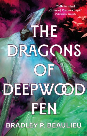 Dragons Of Deepwood Fen - Bradley P. Beaulieu [KSIĄŻKA]