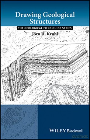 Drawing Geological Structures - Jrn H. Kruhl [KSIĄŻKA]