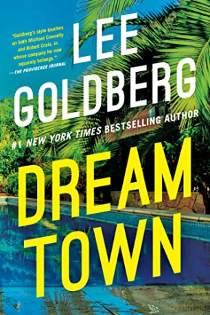 Dream Town - Lee Goldberg [KSIĄŻKA]