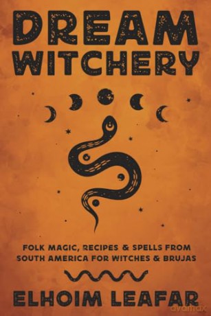 Dream Witchery - Elhoim Leafar [KSIĄŻKA]
