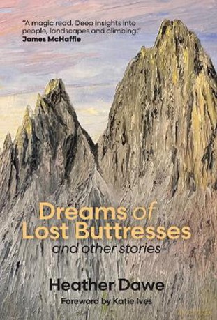 Dreams Of Lost Buttresses - Dawe. Heather [KSIĄŻKA]