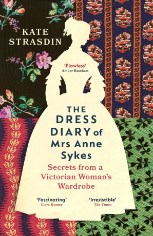 Dress Diary Of Mrs Anne Sykes - Kate Strasdin [KSIĄŻKA]