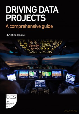 Driving Data Projects - Christine Haskell [KSIĄŻKA]